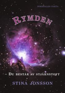 Rymden: du består av stjärnstoft