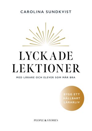 Lyckade lektioner med lärare och elever som mår bra