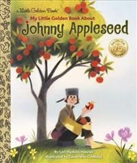 My Little Golden Book about Johnny Appleseed | 0:e upplagan
