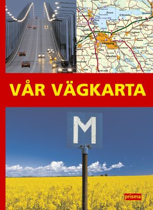 Vår vägkarta : Sverige | 28:e upplagan