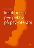 Relationella perspektiv på psykoterapi | 1:a upplagan