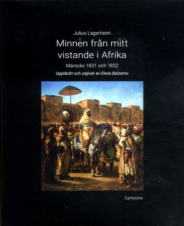 Minnen från mitt vistande i Afrika | 1:a upplagan