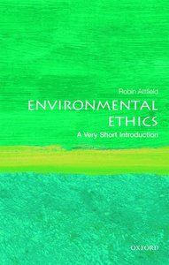 Environmental Ethics: A Very Short Introduction