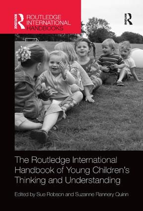 The Routledge International Handbook of Young Children’s Thinking and Understanding | 1:a upplagan