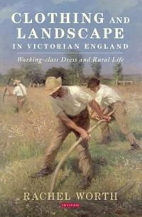 Clothing and Landscape in Victorian England