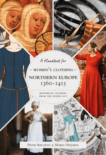 Historical Clothing From the Inside Out: Womens Clothing of the Late 15th Century