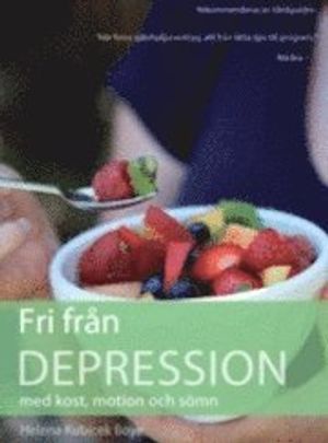 Fri från depression med kost, motion och sömn | 3:e upplagan