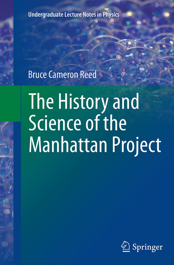 The History and Science of the Manhattan Project | 1:a upplagan