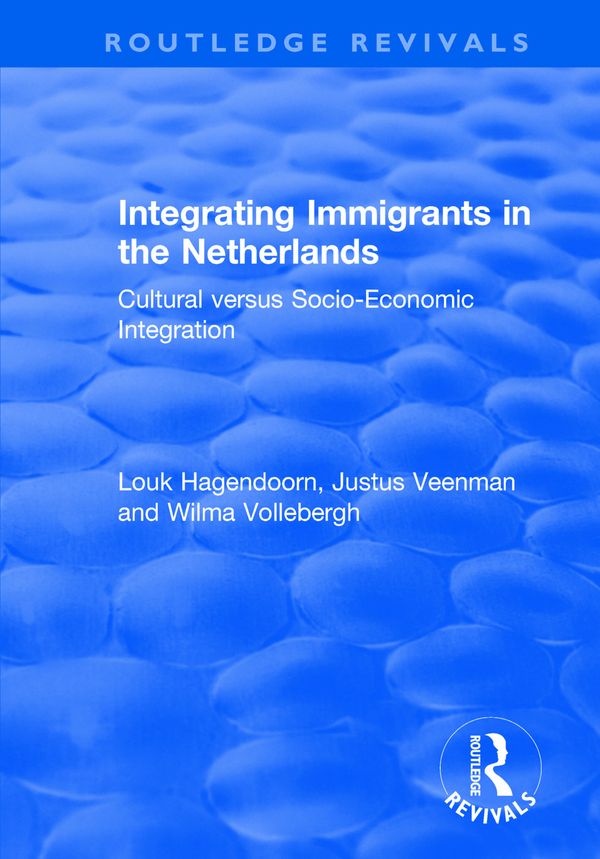 Integrating Immigrants in the Netherlands | 1:a upplagan