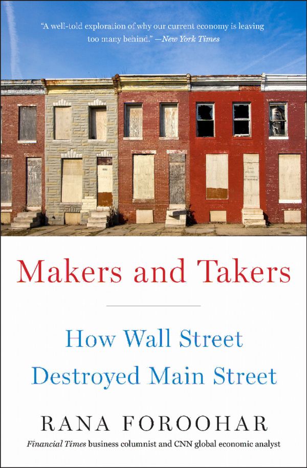 Makers and Takers: How Wall Street Destroyed Main Street | 0:e upplagan