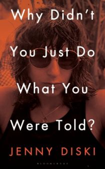 Why Didn't You Just Do What You Were Told? - Essays
