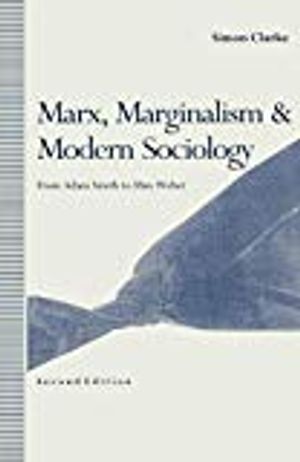 Marx, Marginalism and Modern Sociology |  2:e upplagan