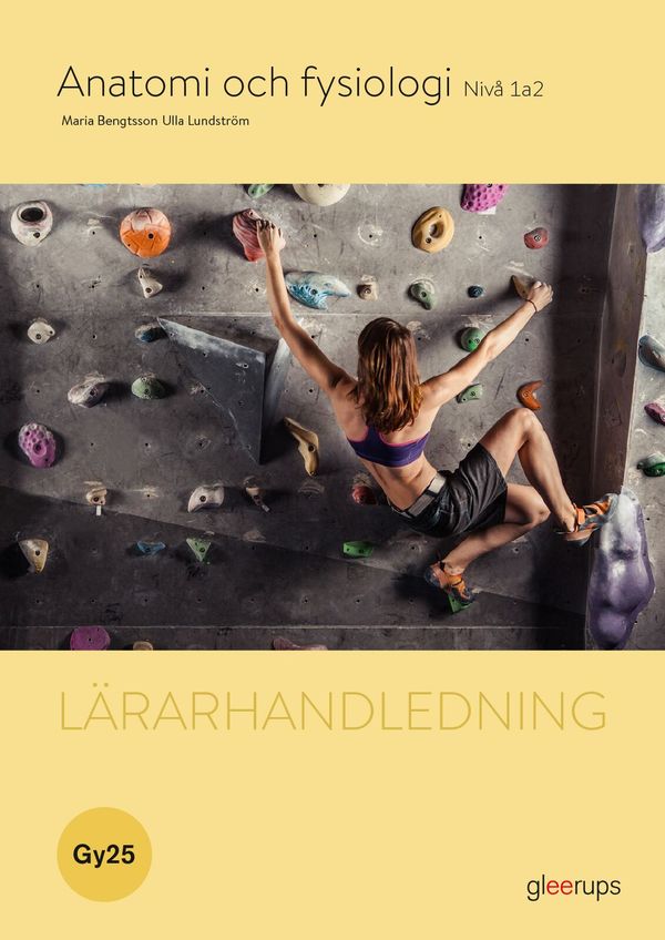 Anatomi och fysiologi 1a2, lärarhandledning, Gy25 | 1:a upplagan