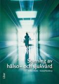 Styrning av hälso- och sjukvård | 1:a upplagan
