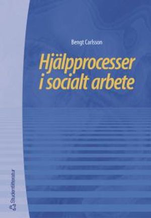 Hjälpprocesser i socialt arbete | 1:a upplagan