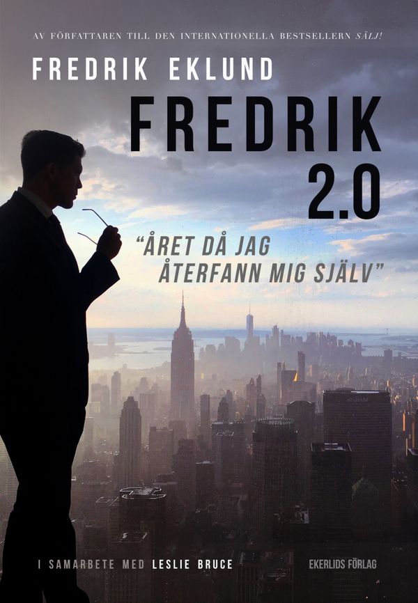 Fredrik 2.0 - Året då jag återfann mig själv | 1:a upplagan