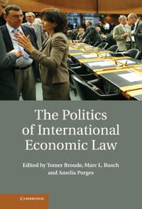 The Politics of International Economic Law | 0:e upplagan