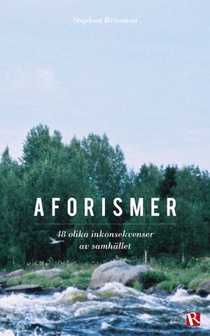 Aforismer : 48 olika inkonsekvenser av samhället