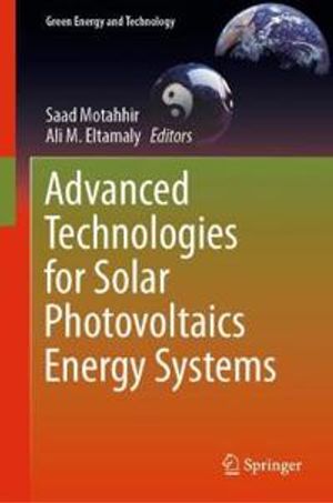 Advanced Technologies for Solar Photovoltaics Energy Systems | 1:a upplagan