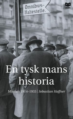 En tysk mans historia : minnen 1914-1933