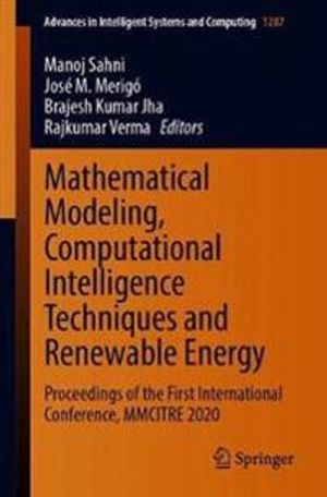 Mathematical Modeling, Computational Intelligence Techniques and Renewable Energy | 1:a upplagan