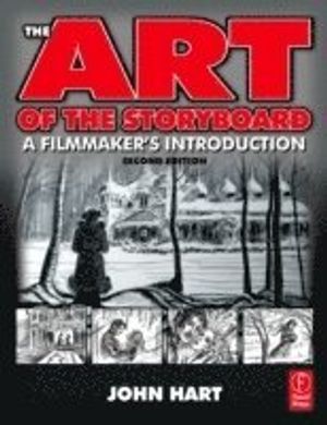 The Art of the Storyboard |  2:e upplagan