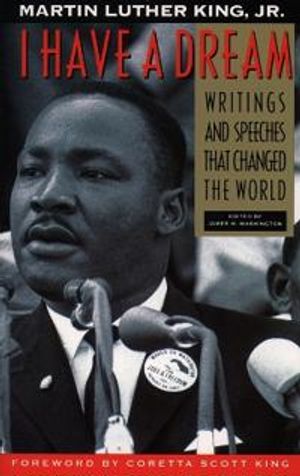 I have a dream - writings and speeches that changed the world