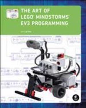 The Art of LEGO MINDSTORMS EV3 Programming | 1:a upplagan