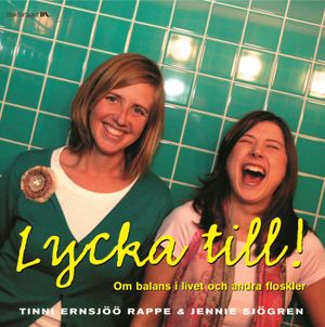 Lycka till! : om balans i livet och andra floskler