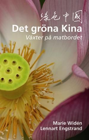 Det gröna Kina : växter på matbordet | 0:e upplagan
