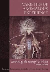 Varieties of Anomalous Experience | 2:a upplagan
