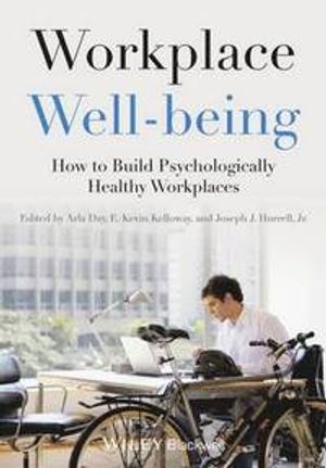 Workplace Well-being: How to Build Psychologically Healthy Workplaces | 1:a upplagan