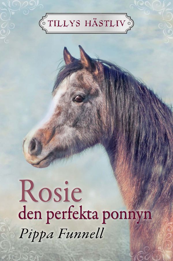 Rosie : den perfekta ponnyn | 1:a upplagan