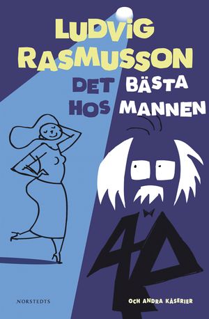 Det bästa hos mannen och andra kåserier | 1:a upplagan