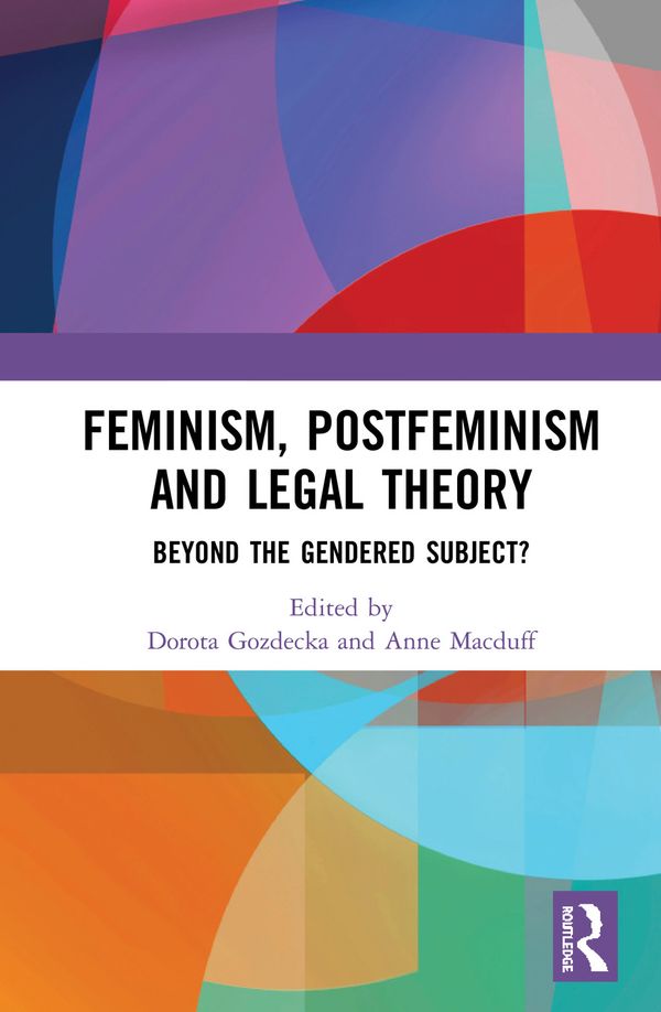 Feminism, Postfeminism and Legal Theory | 1:a upplagan