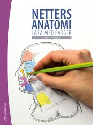 Netters anatomi - Lära med färger | 1:a upplagan