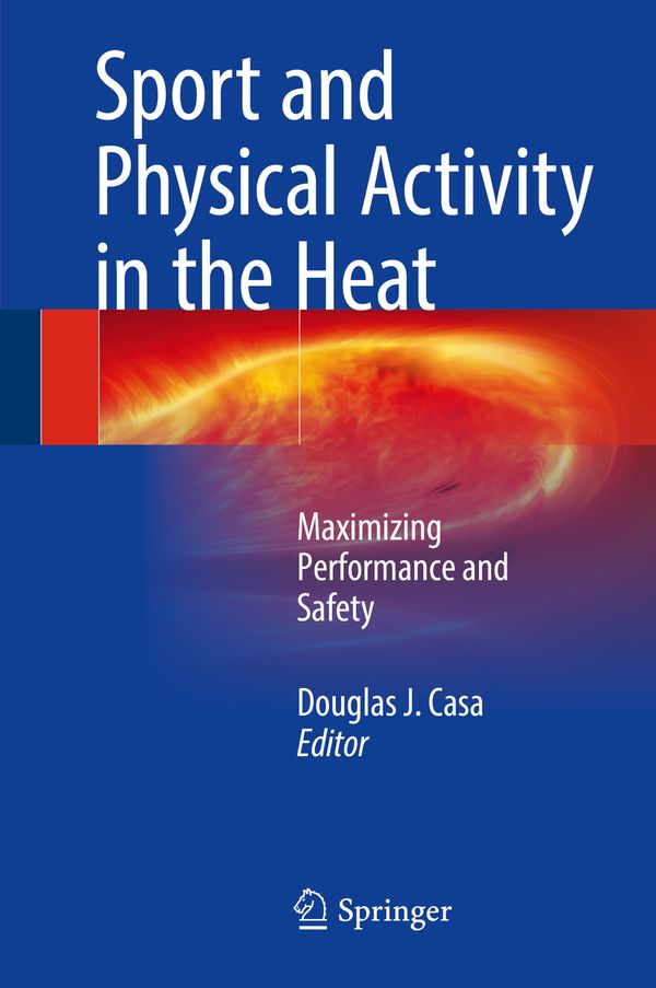 Sport and Physical Activity in the Heat | 1:a upplagan