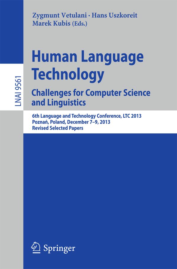 Human Language Technology. Challenges for Computer Science and Linguistics | 1:a upplagan