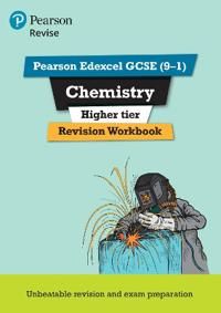 Revise Edexcel GCSE (9-1) Chemistry Higher Revision Workbook | 0:e upplagan