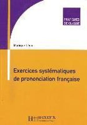 Exercices systématiques de prononciation française. Buch