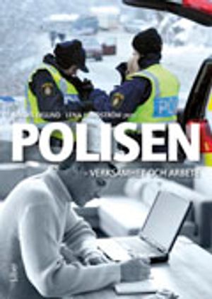 Polisen : verksamhet och arbete | 1:a upplagan