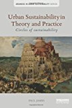 Urban sustainability in theory and practice - circles of sustainability