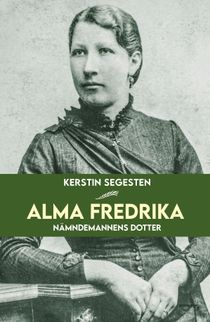 Alma Fredrika: Nämndemannens dotter