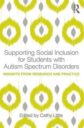 Supporting Social Inclusion for Students with Autism Spectrum Disorders | 1:a upplagan