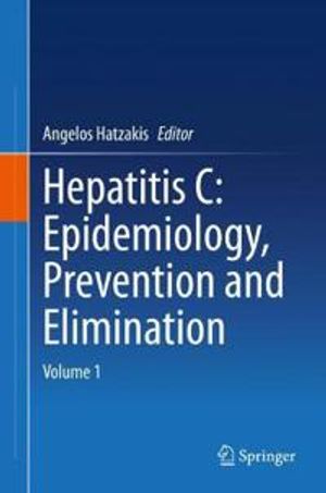 Hepatitis C: Epidemiology, Prevention and Elimination | 1:a upplagan