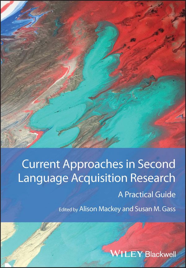 Current Approaches in Second Language Acquisition Research | 1:a upplagan