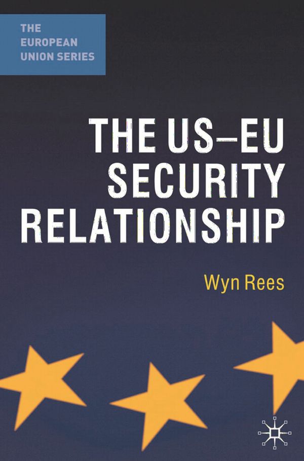 The US-EU Security Relationship | 0:e upplagan