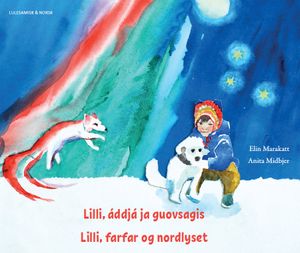 Lilli, farfar og nordlyset - Lilli, áddjá ja guovsagis | 1:a upplagan