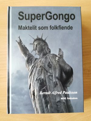 SuperGongo: Maktelit som folkfiende | 1:a upplagan