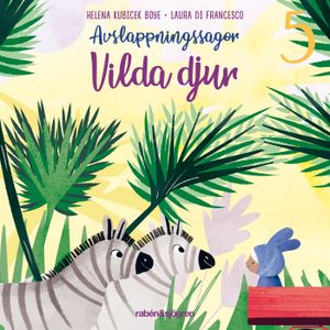 Avslappningssagor. Vilda djur |  2:e upplagan